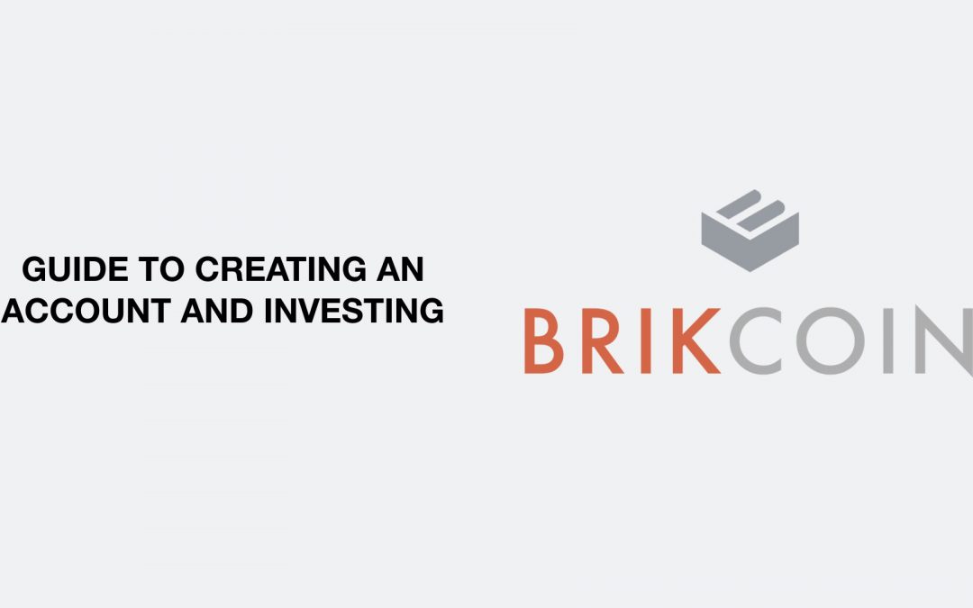 Creating an account and investing in BRIKCOIN.